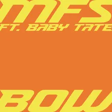Bow (feat. Baby Tate)