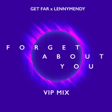 Forget About you (Vip Mix)