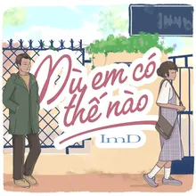 Dù Em Có Thế Nào (Beat)