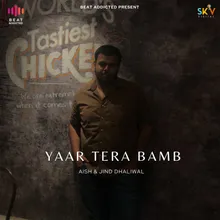 Yaar Tera Bamb