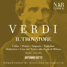 Il Trovatore, IGV 31, Act III: "In braccio al mio rival!" (Conte, Ferrando, Coro, Azucena)