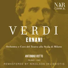 Ernani, IGV 8, Act III: "Qual rumore!" (Coro, Carlo, Riccardo, Ernani, Elvira)