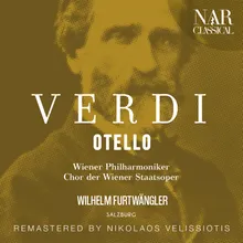 Otello, IGV 21, Act I: "Esultate! L'orgoglio musulmano" (Otello, Coro, Montano, Cassio, Jago, Roderigo)