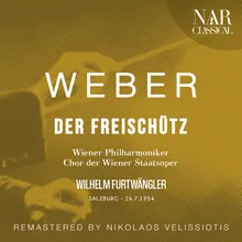 Der Freischütz, Op. 77, ICW 25, Act II: "Wer bezwingt des Busens Schlagen?" (Agathe, Ännchen)