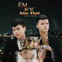 Em Sẽ Về Sớm Thôi