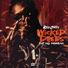 Wicked Deeds (feat. Rylo Rodriguez)