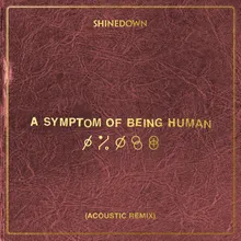 A Symptom Of Being Human (Acoustic Remix)