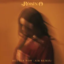 Better Now (Air Remix)