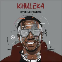 Khuleka (feat. Basetsana)