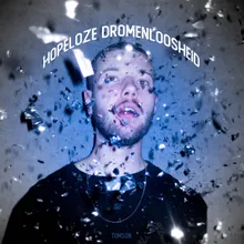 Hopeloze Dromenloosheid