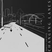 Changing Lanes