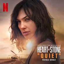 Quiet [from the Netflix Film ‘Heart of Stone’]