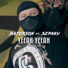 Yeeah Yeeah (feat. Szpaku)