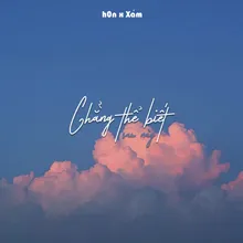 Chẳng Thể Biết Sau Này (Beat)