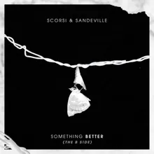 Something Better  (The B Side)