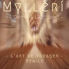 L’Orient & L’Occident - L’art de voyager: Venice