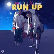 Run Up (feat. Dice Ailes)