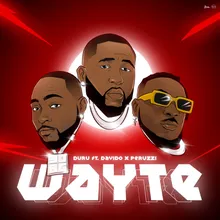 Wayte (feat. Davido and Peruzzi)