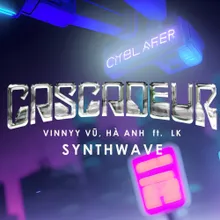 Cascadeur (feat. LK) [Synthwave]