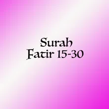 Surah Fatir 15-16