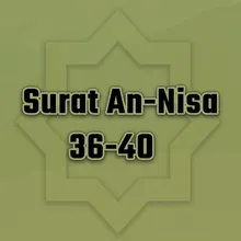 Surat An-Nisa 38-40