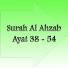 Surat Al Ahzab Ayat 38 - 40