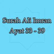 Surah Ali Imran Ayat 33 - 39