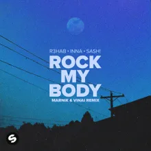 Rock My Body (with INNA & Sash!) [Marnik & VINAI Remix]