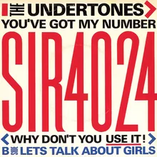 You've Got My Number (Why Don't You Use It!)