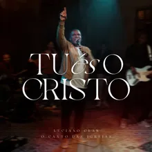 Tu És o Cristo (Playback)