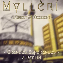 L’Orient & L’Occident - Grandes espérances a Berlin