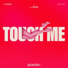 Touch Me (feat. REWEL)