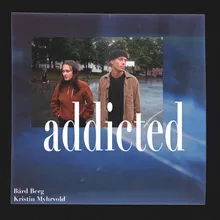 Addicted (feat. Kristin Myhrvold)