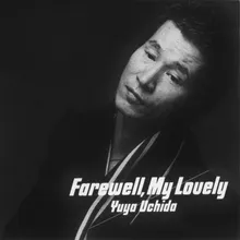 Farewell, My Lovely (2013 Remaster)
