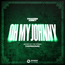 Oh My Johnny (Banks Of The Roses) [Extended Mix]
