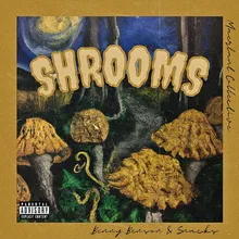 Shrooms