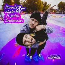 Bonnie & Clyde (feat. Arttu Lindeman)