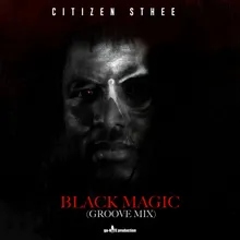Black Magic (Groove Mix)
