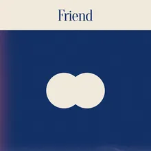 Friend (feat. Lightcap & MOAT)