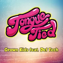 Tongue Tied (feat. Def Tech)