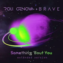 Something 'Bout You (Extended Version)