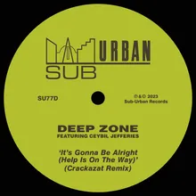 It's Gonna Be Alright (Help Is On The Way) [feat. Ceybil Jefferies] [Crackazat Extended Remix]