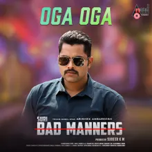 Oga Oga (from "Bad Manners")