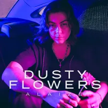 Dusty Flowers