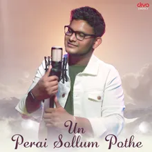 Un Perai Sollum Pothe (From "Angadi Theru")