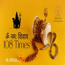 Om Namha Shivay (108 Times)