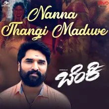 Nanna Thangi Maduve (From "Benki")