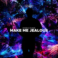 Make Me Jealous (Extended Mix)