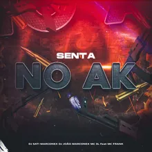 Senta no AK (feat. Mc Frank)