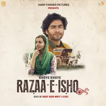 Khoye Khoye ("From Razaa-E-Ishq")